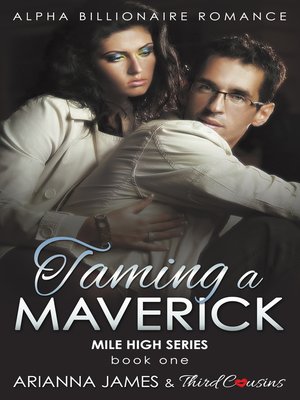 cover image of Taming a Maverick, Book 1